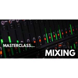 ProAudioEXP Masterclass Mixing Video Training Course (Digitális termék) kép