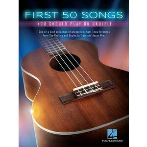 Hal Leonard First 50 Songs You Should Play On Ukulele Kották kép