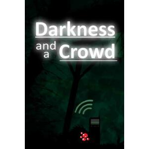 Darkness and a Crowd (PC) kép