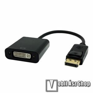 DisplayPort DP apa - DVI anya adapter - 1080p@60Hz, 2048 x 1152@60Hz - FEKETE kép