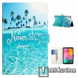 Notesz tok / mappa tok - Never Stop Dreaming MINTÁS - asztali tartó funkciós, oldalra nyíló, rejtett mágneses záródás, bankkártyatartó zsebekkel, szilikon belső - SAMSUNG Galaxy Tab A 10.1 Wi-Fi (2019) (SM-T510) / Galaxy Tab A 10.1 LTE (2019) (SM-T515) kép