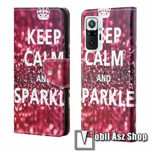 Notesz / mappa tok - Keep Calm And Sparkle MINTÁS - oldalra nyíló, rejtett mágneses záródás, bankkártyatartó zseb, asztali tartó funkció, szilikon belső - Xiaomi Redmi Note 10 Pro / Redmi Note 10 Pro Max kép