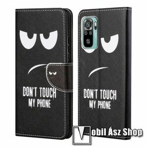 Notesz / mappa tok - Do Not Touch My Phone MINTÁS - oldalra nyíló, rejtett mágneses záródás, bankkártyatartó zsebek, asztali tartó funkció, szilikon belső - Xiaomi Redmi 10 / Redmi 10 Prime / Redmi 10 (2022) kép