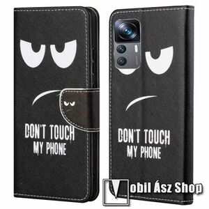 Notesz / mappa tok - Do Not Touch My Phone MINTÁS - oldalra nyíló, rejtett mágneses záródás, bankkártyatartó zsebek, asztali tartó funkció, szilikon belső - Xiaomi 12T / 12T Pro / Redmi K50 Ultra kép