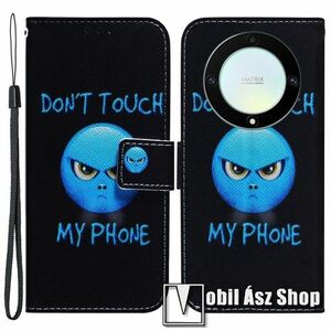 Notesz / mappa tok - Do Not Touch My Phone MINTÁS - oldalra nyíló, rejtett mágneses záródás, bankkártyatartó zsebek, asztali tartó funkció, szilikon belső - HUAWEI Honor X40 / Honor X9a / Honor Magic5 Lite kép