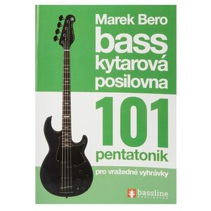Baskytarová posilovna 101 pentatonik pro vražedné vyhrávky kép