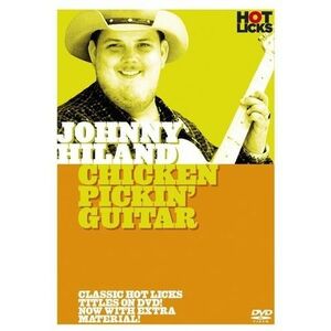 MS Hot Licks: Johnny Hiland - Chicken Pickin' Guitar kép