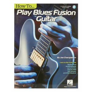 MS Hal Leonard - Joe Charupakorn: How To Play Blues-Fusion Guitar kép