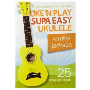 MS Mike Jackson: Uke'n Play Supa Easy Ukulele kép