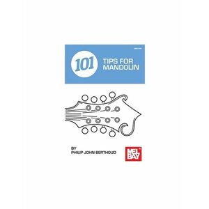 MS Philip John Berthoud: 101 Tips For Mandolin kép