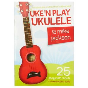 MS Mike Jackson: Uke'n Play Ukulele kép