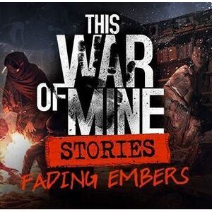 This War of Mine: Stories Fading Embers (ep. 3) - PC Digital kép